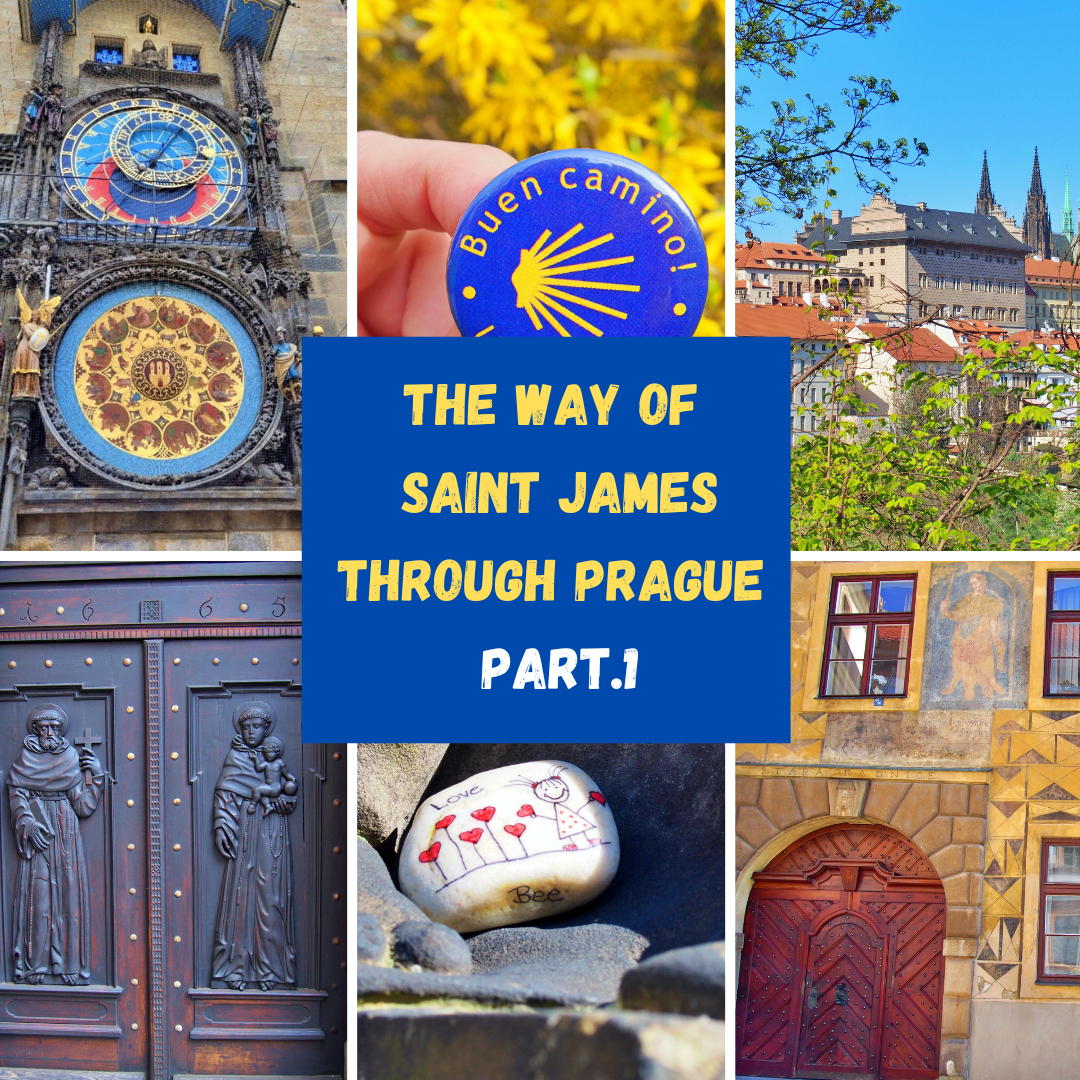 THE WAY OF SAINT JAMES THROUGH PRAGUE – PART.1