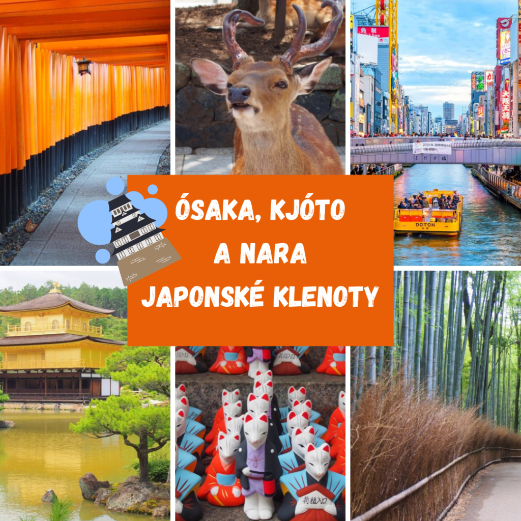 ÓSAKA, KJÓTO A NARA - JAPONSKÉ KLENOTY