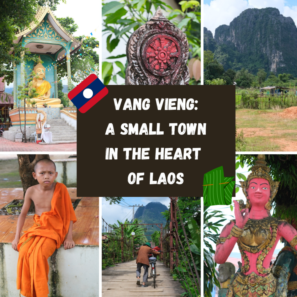 VANG VIENG: SMALL TOWN IN THE HEART OF LAOS