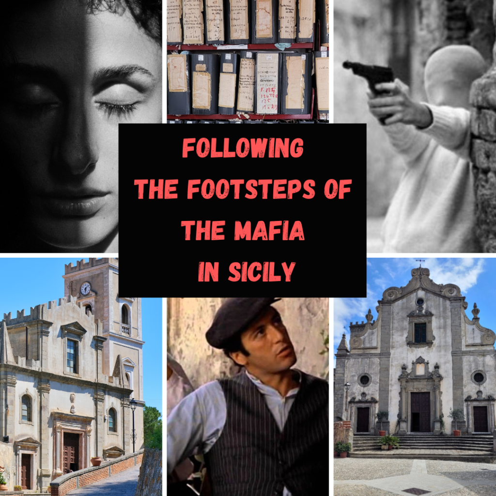 FOLLOWING THE FOOTSTEPS OF THE MAFIA IN SICILY