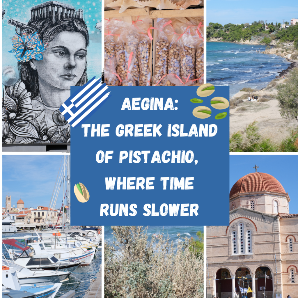 AEGINA: THE GREEK ISLAND OF PISTACHIO, WHERE TIME RUNS SLOWER