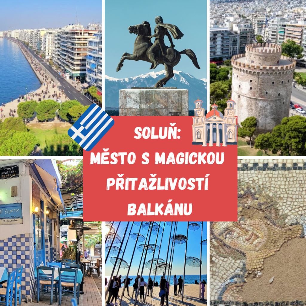 SOLUŇ: MĚSTO S MAGICKOU PŘITAŽLIVOSTÍ BALKÁNU