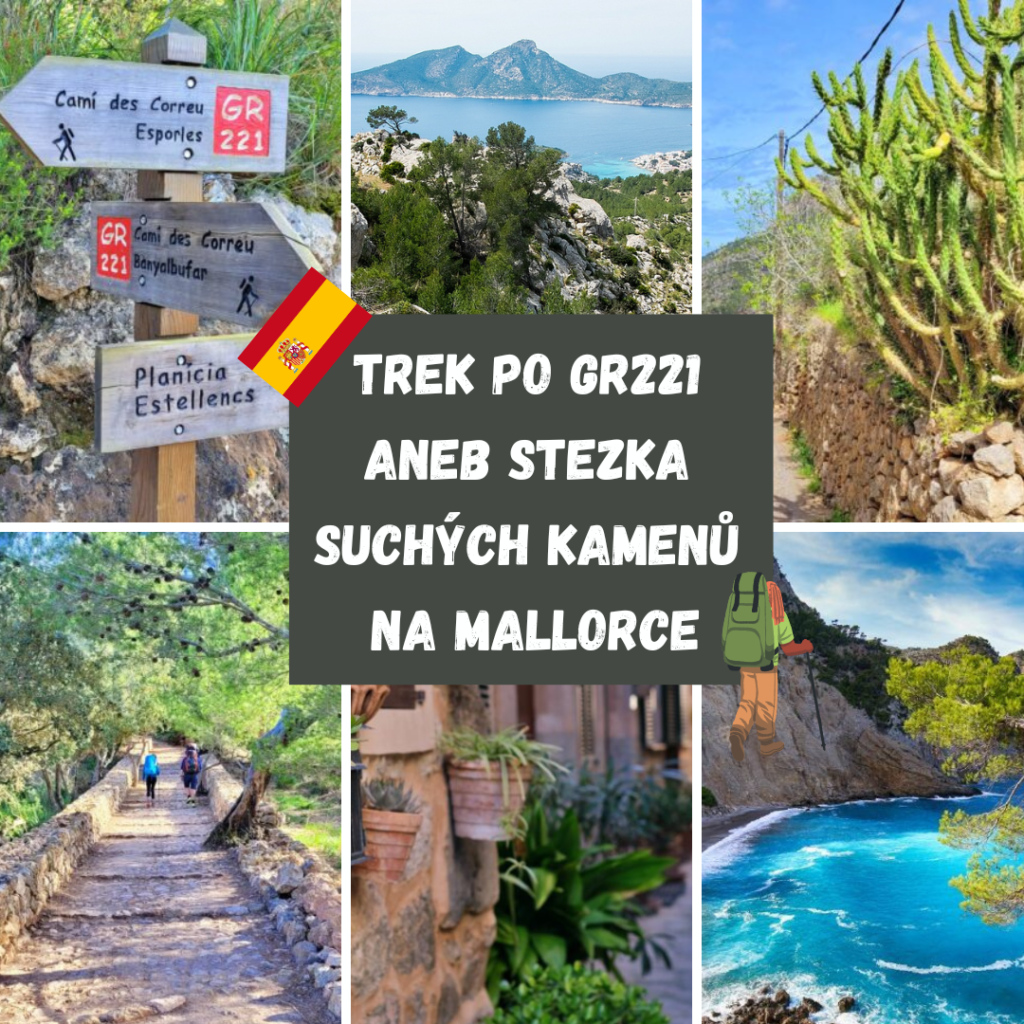 TREK PO GR221 ANEB „STEZKA SUCHÝCH KAMENŮ“ NA MALLORCE
