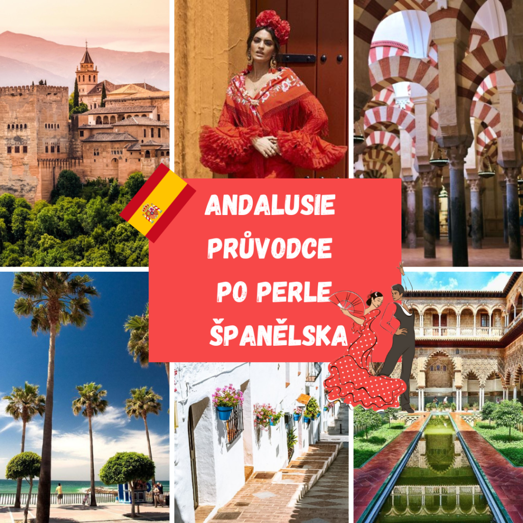 ANDALUSIE PRŮVODCE PO PERLE ŠPANĚLSKA