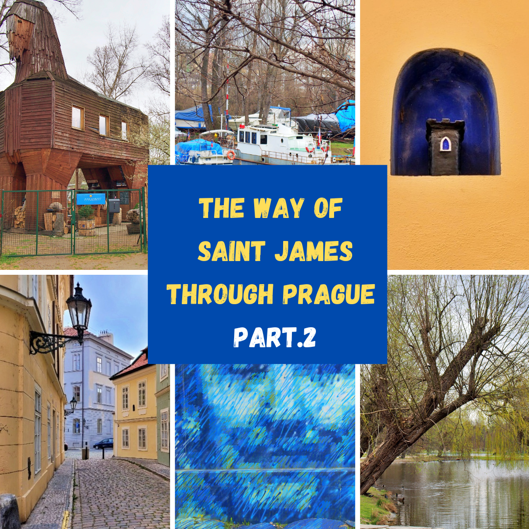 THE WAY OF SAINT JAMES THROUGH PRAGUE – PART 2.