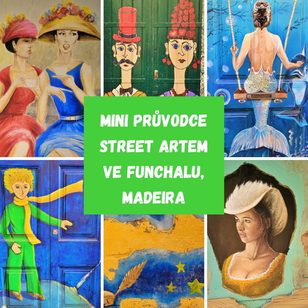 MINI PRŮVODCE STREET ARTEM VE FUNCHALU, MADEIRA