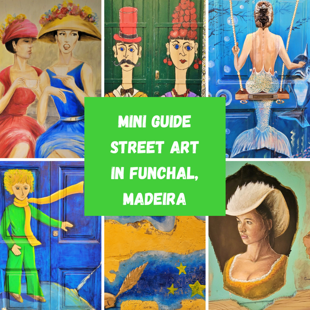 MINI GUIDE TO STREET ART IN FUNCHAL, MADEIRA