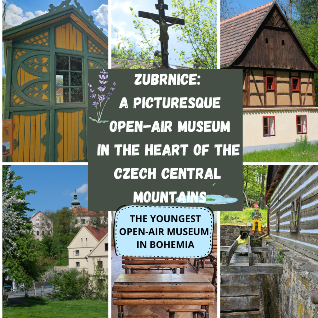 ZUBRNICE: A PICTURESQUE OPEN-AIR MUSEUM IN THE HEART OF THE CZECH CENTRAL MOUNTAINS