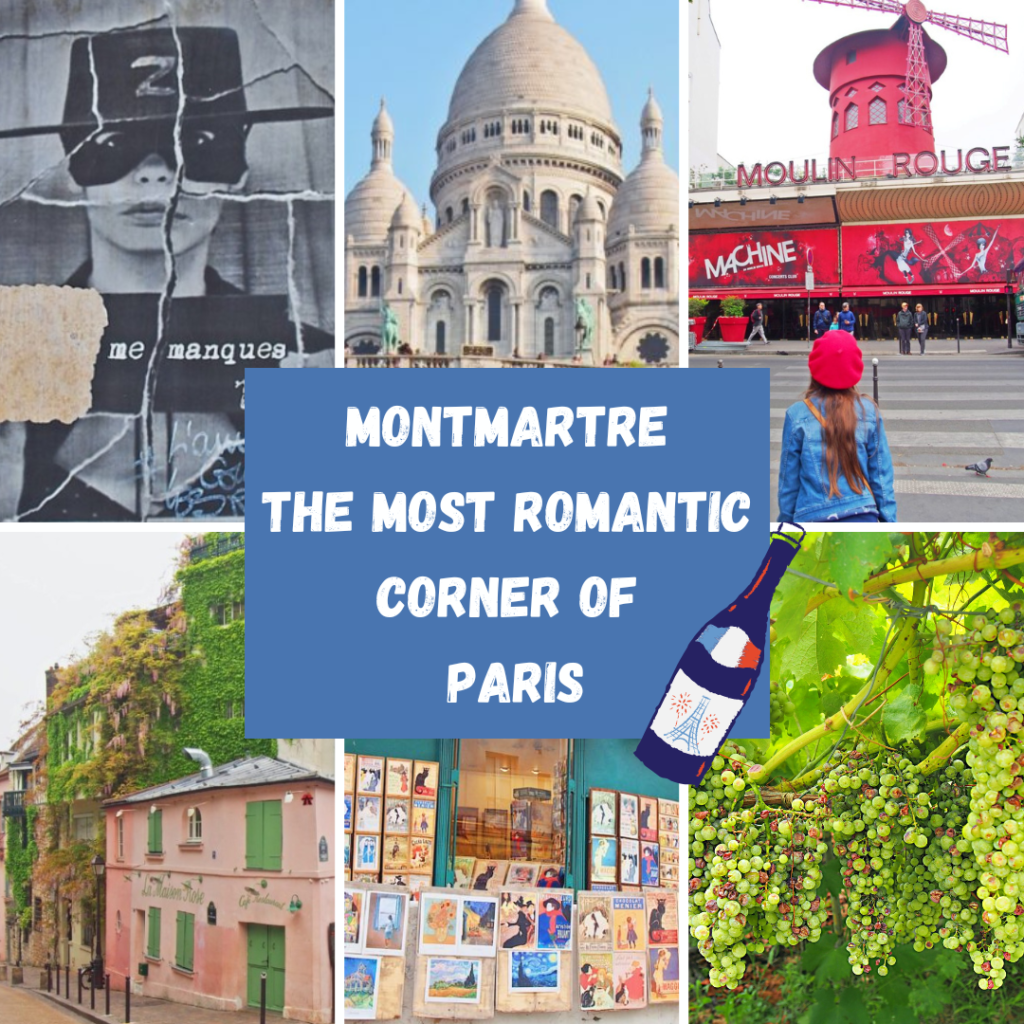 MONTMARTRE - THE MOST ROMANTIC CORNER OF PARIS