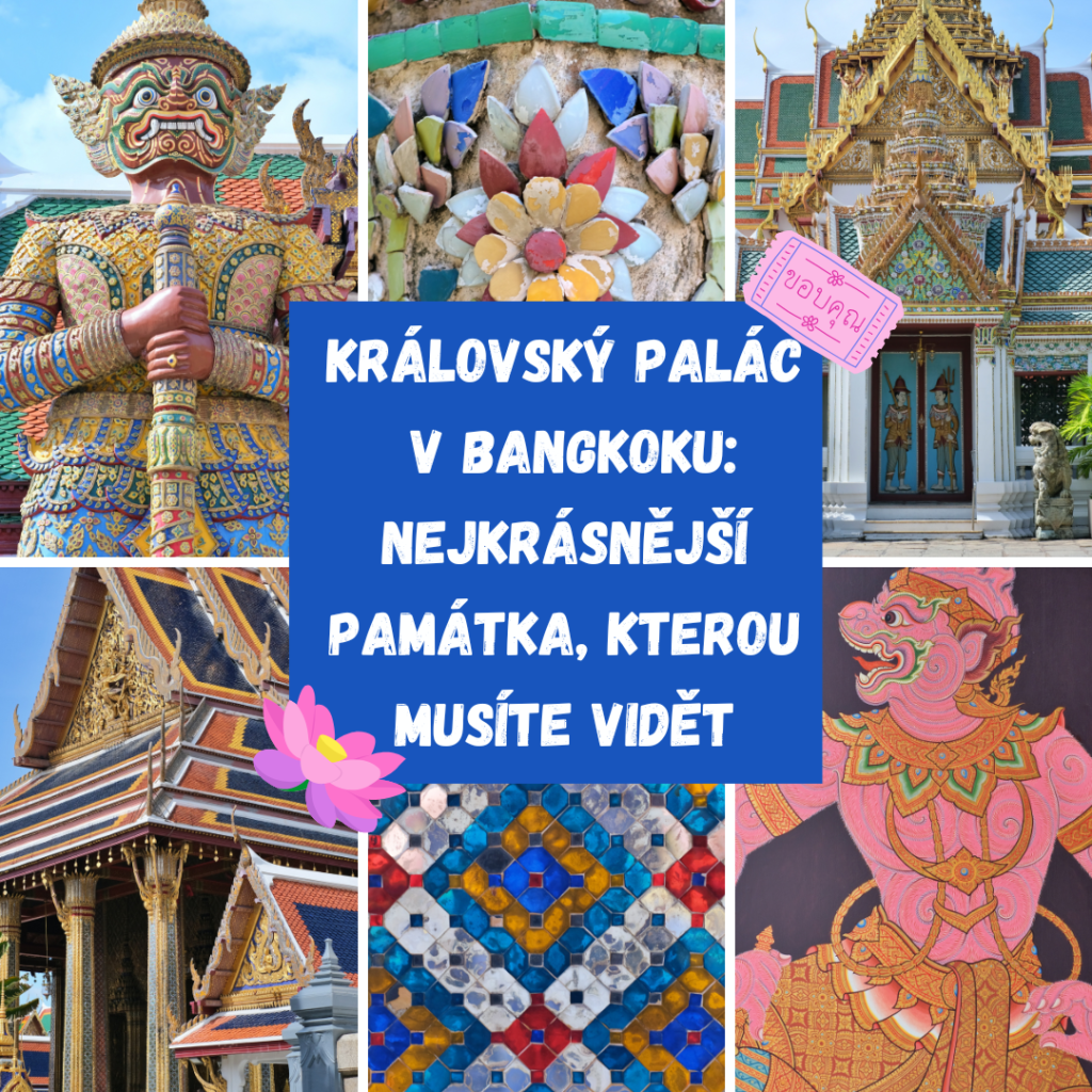 KRÁLOVSKÝ PALÁC V BANGKOKU: NEJKRÁSNĚJŠÍ PAMÁTKA, KTEROU MUSÍTE VIDĚT