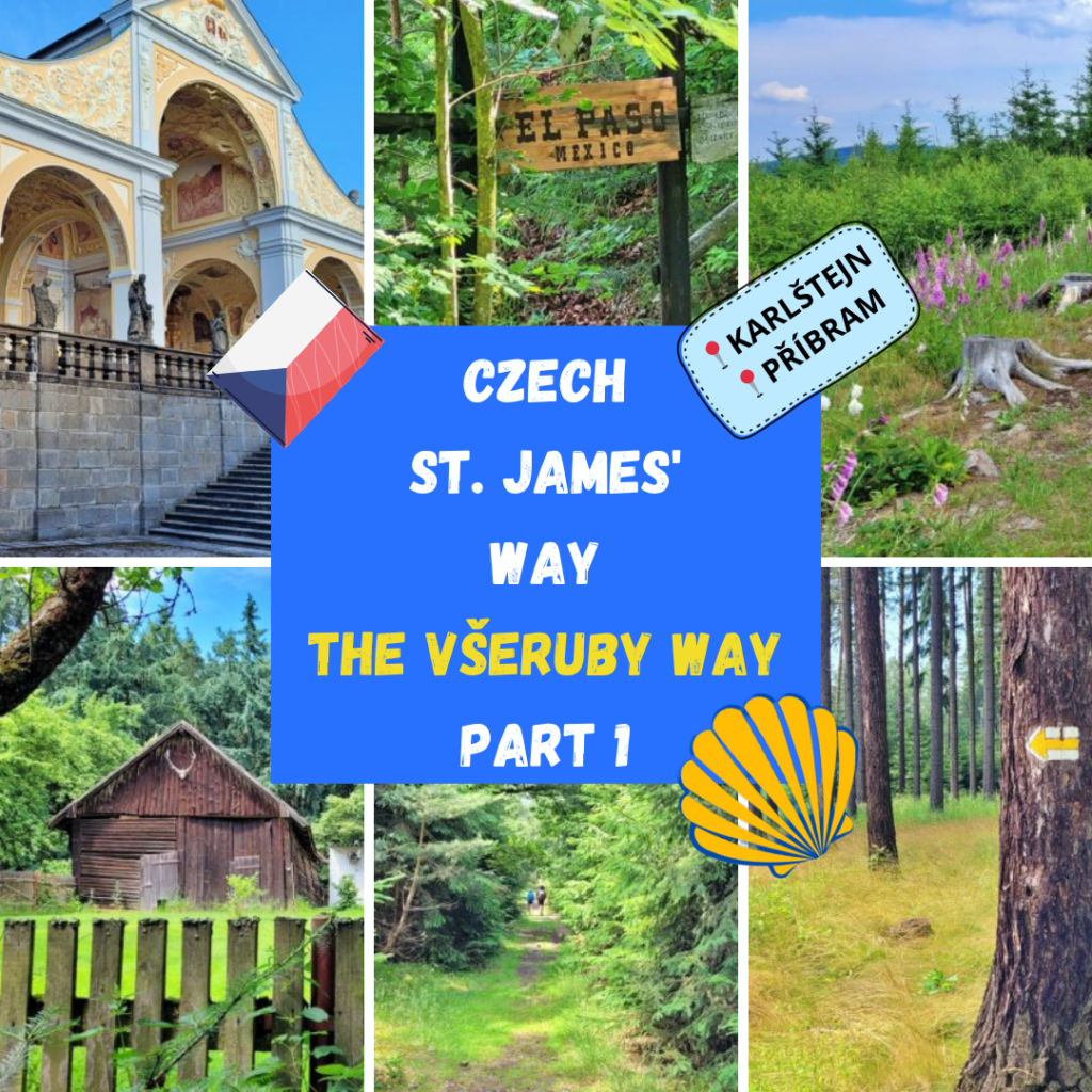 CZECH ST. JAMES WAY THE VŠERUBY WAY PART 1