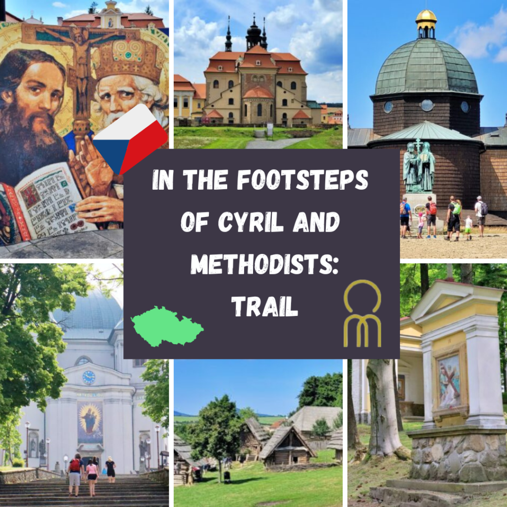 IN THE FOOTSTEPS OF CYRIL AND METHODISTS: CYRIL AND METHODISTS TRAIL