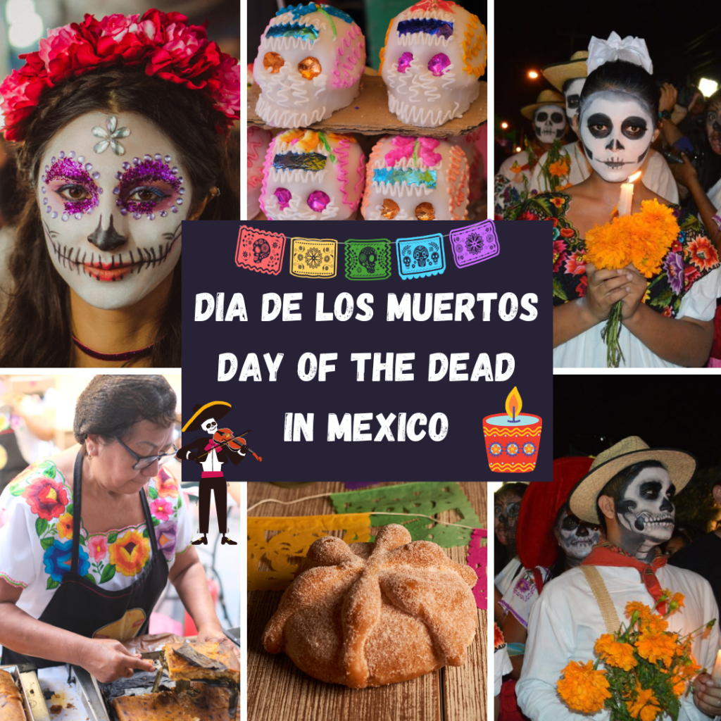 DIA DE LOS MUERTOS: DAY OF THE DEAD IN MEXICO