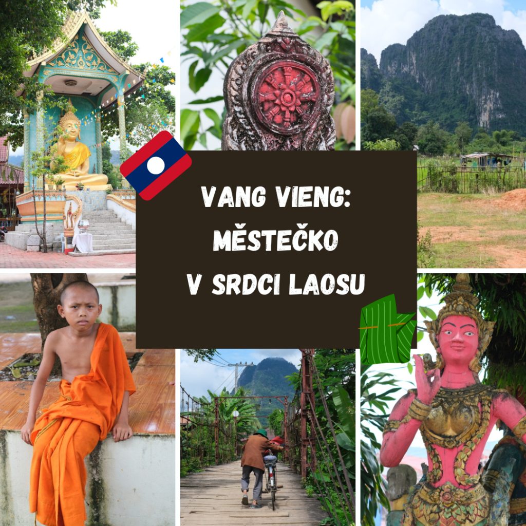 VANG VIENG: MĚSTEČKO V SRDCI LAOSU